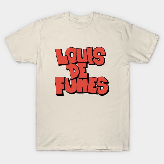 Louis de Funès Comic Typo Design - A Colorful Homage T-Shirt by Boogosh